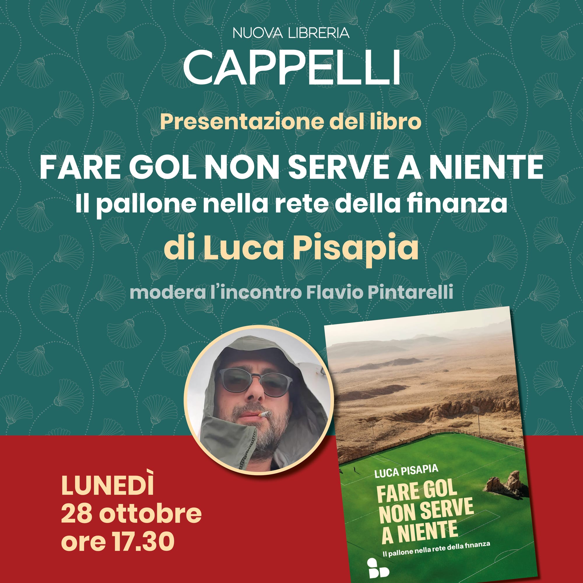 Locandina della presentazione di "Fare gol non serve a niente". Bolzano, 28 ottobre 2024, 17.30, Nuova Libreria Cappelli.